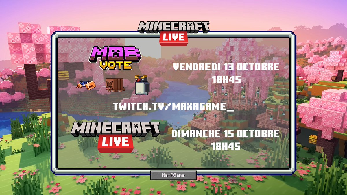 MaxAGame_'s tweet photo. Rendez-vous vendredi et dimanche soir dès 18h45 sur #Twitch !
Je serai en #stream avec @TheoLOFF pour le #MobVote2023 et le #MinecraftLive2023 ! https://t.co/DwvR4Q2LWT