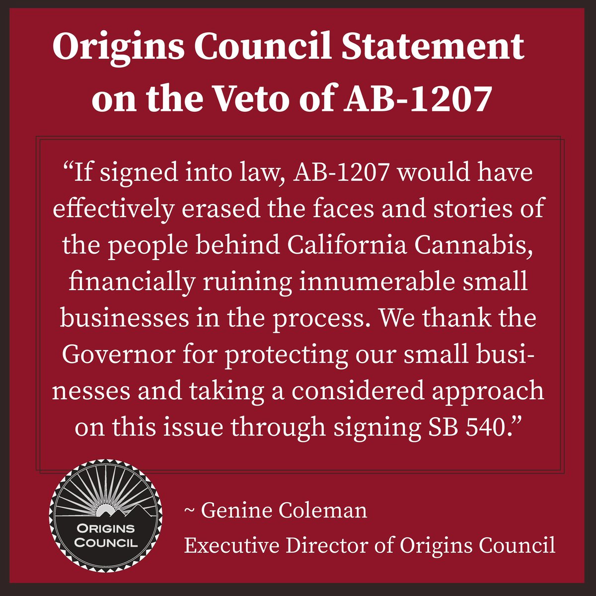 On behalf of our 800 independent small licensed cannabis business members Statewide, we offer our deep gratitude to <a href="/GavinNewsom/">Gavin Newsom</a> for signing #SB540 and vetoing #AB1207. Veto statement: gov.ca.gov/wp-content/upl…