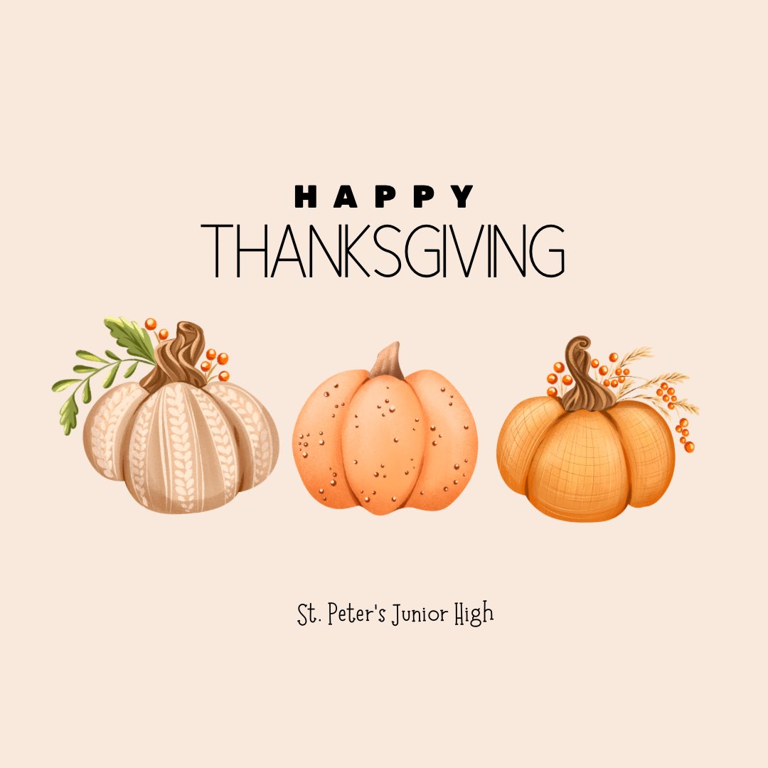 Happy Thanksgiving from the Student and Staff members of St. Peter’s Junior High! We’re thankful for our amazing school community. 🦃🍁 #Thanksgiving #Gratitude