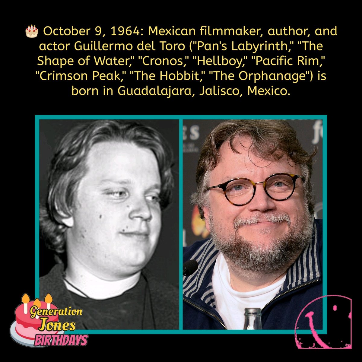 🎂 October 9, 1964:
#moviehistory #guillermodeltoro #panslabyrinth #theshapeofwater #thehobbit  #borninthe60s #whoisgenerationjones #generationjones #history #bornonthisday #borntoday #happybirthday