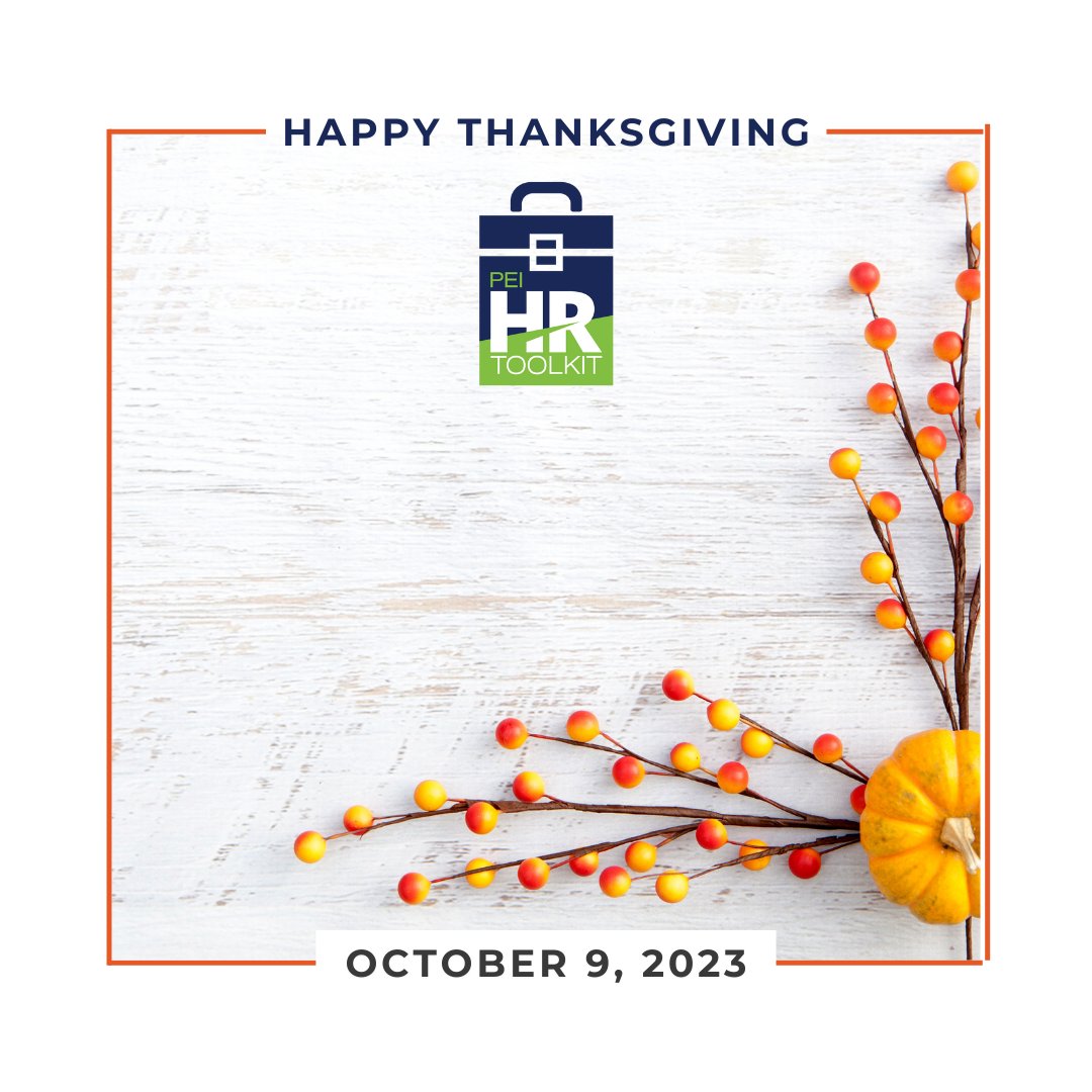 peihrtoolkit's tweet image. Happy Thanksgiving!  Did you know that this day is NOT one of the eight (8) recognized paid statutory holidays on Prince Edward Island: ow.ly/vl3u50L6hLz