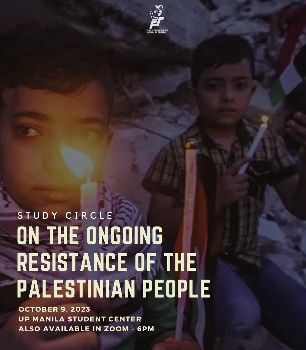 LFSNCR's tweet photo. From the river to the sea, Palestine will be free! 

The League of Filipino Students - National Capital Region invites you to a Study Circle on the Ongoing Resistance of the Palestinian People tonight at 6 p.m. at the UP Manila Student Center and via Zoom. https://t.co/dyLq8UCAKu