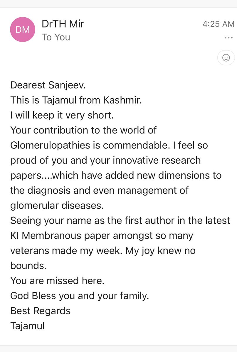 The nicest email I received on the membranous nephropathy consensus paper. It made my day. Thank you Dr. Tajamul Mir, Govt Medical College, Srinagar.