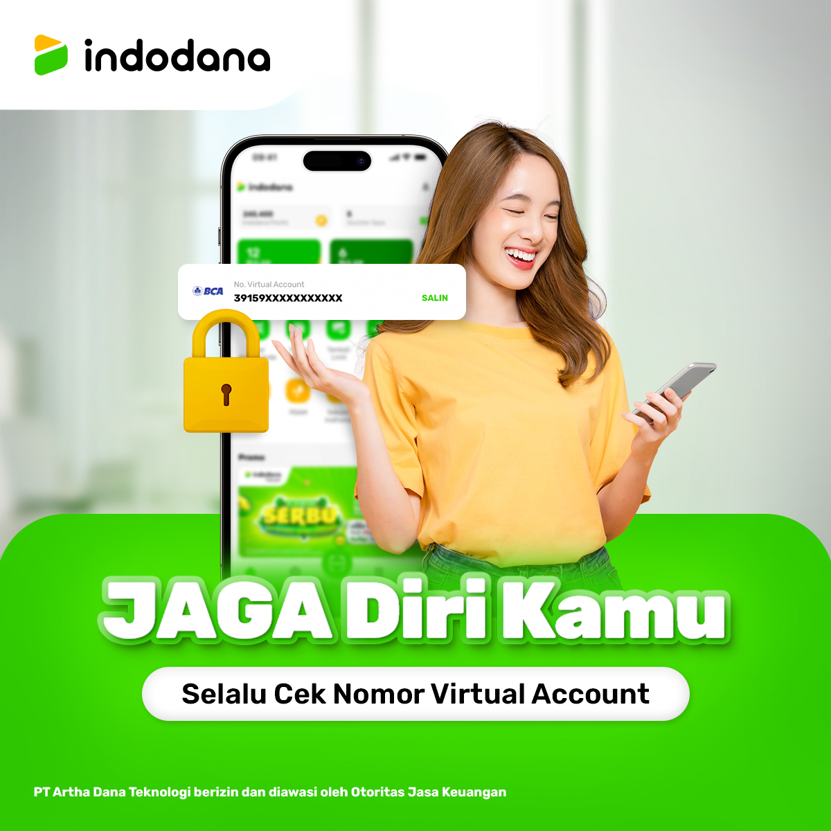 Ketika melakukan pembayaran tagihan Indodana, pengecekan nomor Virtual Account 
hanya mengecek nama saja ternyata tidak cukup. Oleh karena itu, Perhatikan dan JAGA-lah akunmu ya sob agar tidak menjadi korban penipuan.

#JAGA #UangPalsu