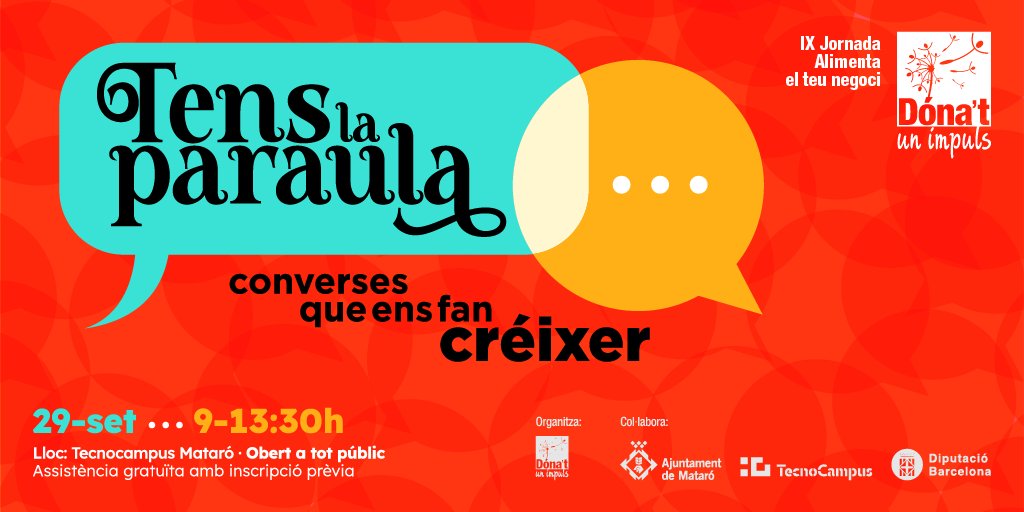 Apunta't ara a la Jornada Alimenta el teu Negoci: Tens la paraula.

L'opció perfecta per connectar amb professionals motivats, aprendre noves habilitats i expandir la xarxa.

Gratuït i obert a tothom.

No deixis passar aquesta oportunitat!

donatunimpuls.com/alimenta-el-te…