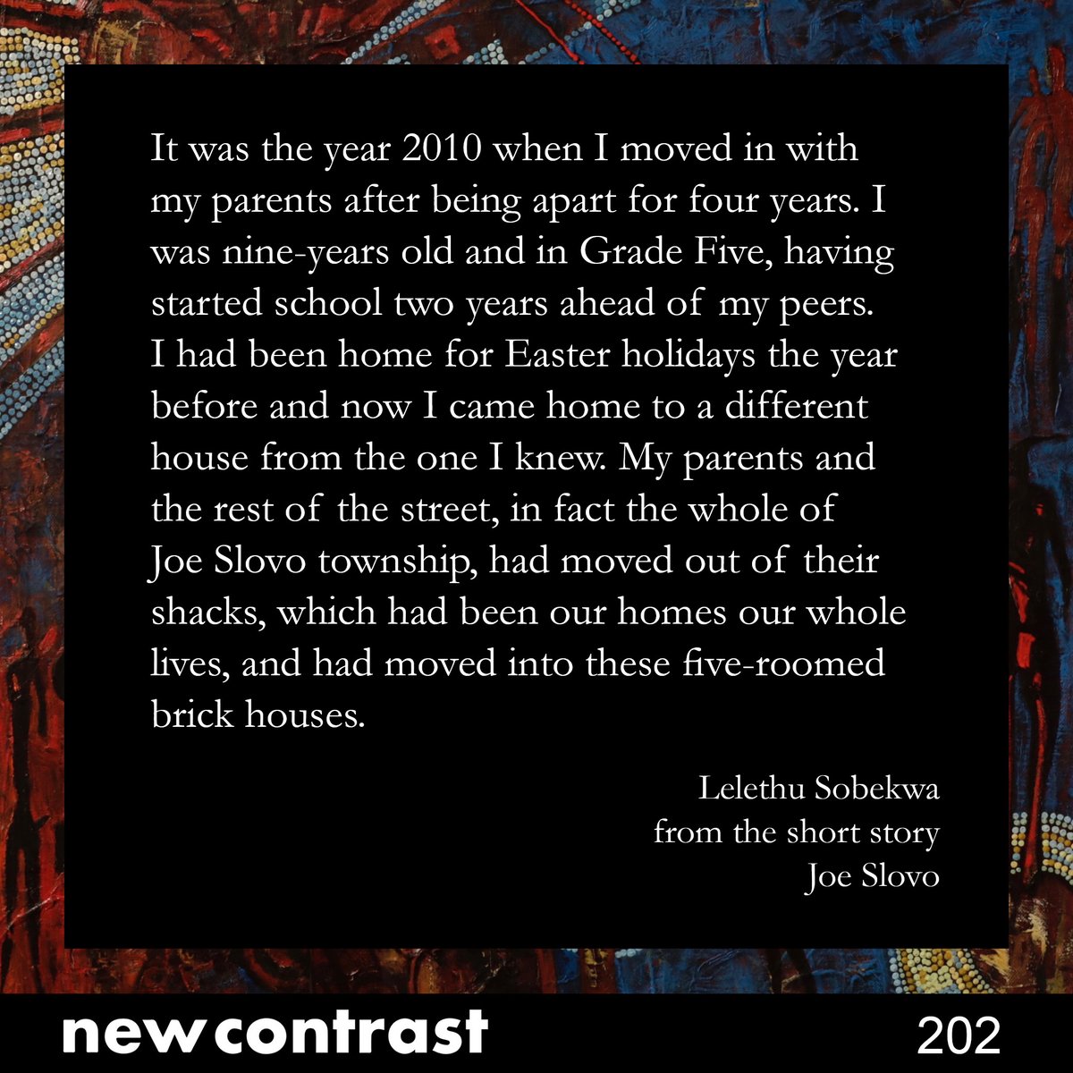 New Contrast 202 preview featuring prose by Lelethu Sobekwa with 'Joe Slovo' #winter #prose #literarymagazine #southafricanart #artsandculture