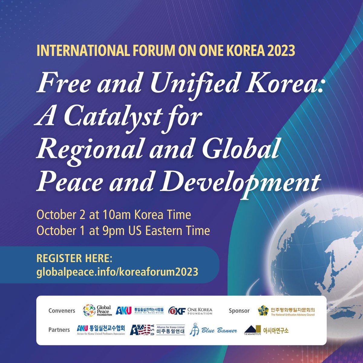GlobalPeace's tweet photo. The International Forum on One Korea, "Free and Unified Korea: A Catalyst for Regional and Global Peace and Development" on October 2nd will bring people from all around to support Korea's reunification based on the #KoreanDream. 

Register: https://t.co/QuwULNqXnq 
#KoreaUnited https://t.co/Vhyk8w7ori