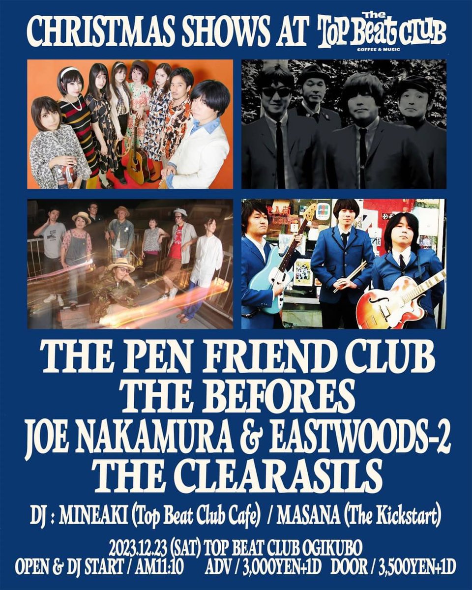 PenFriendClub's tweet photo. 🌟🎄イベント情報🎄🌟

12/23(土昼)
荻窪TOP BEAT CLUB

🔹The Pen Friend Club
🔹The Befores
🔹中村ジョー＆イーストウッズ-2 
🔹The Clearasils

🍩mineaki
🍩Masana

※前売予約は各出演者窓口へ
【予約フォーム】
https://t.co/4chIXm4Yep

※中村ジョー＆イーストウッズ-2はホーン隊がお休みです https://t.co/9CFQwzNrCf