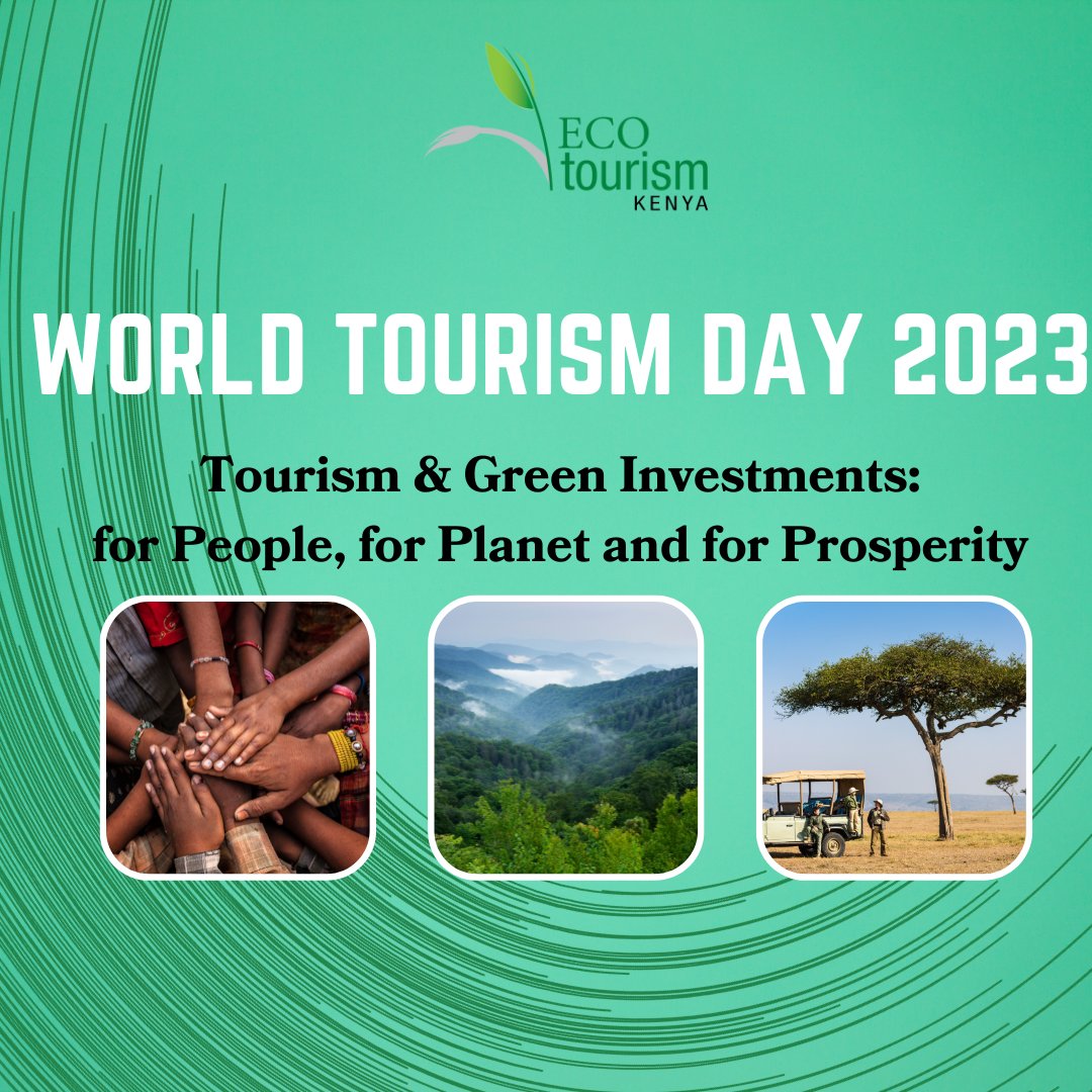 ecotourismkenya's tweet photo. 🌍🌱 Happy World Tourism Day 2023! 🌍 🌱

 🌍🤝💰This year's theme is all about "Tourism and Green Investments: For People, Planet, and Prosperity." 

🌏  Let's harness the power of #tourism for #sustainability  

🌴 Explore responsibly.
🌊 Conserve #biodiversity.

+ https://t.co/tbgnjhn0tU