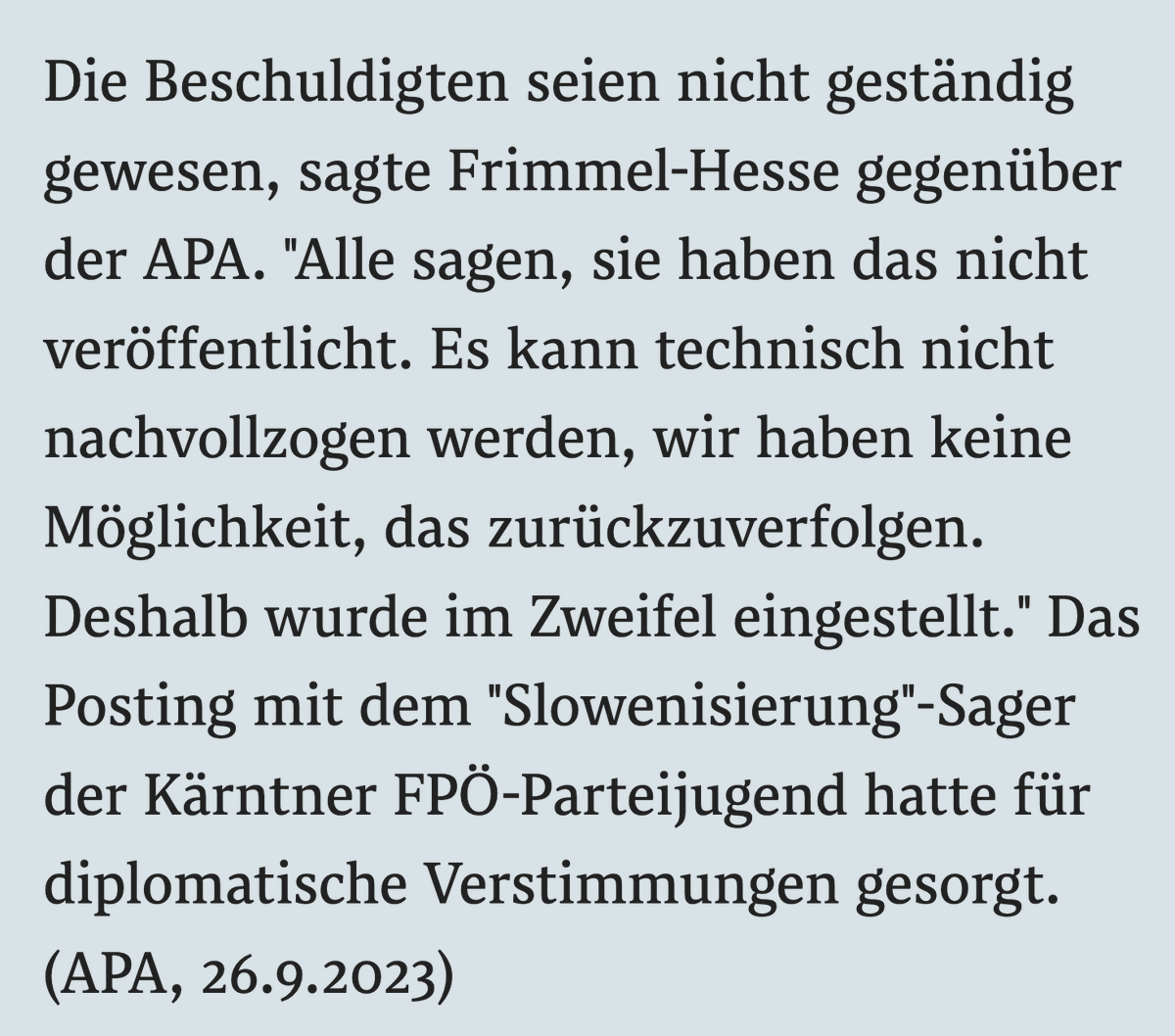 Die Ermittlungen gegen die Freiheitliche Jugend Kärnten nach 2 Anzeigen wegen Verhetzung (Posting 'Stopp Slowenisierung' und eines zum Weltflüchtlingstag) wurden eingestellt. Der Grund: Es ließ sich nicht feststellen, wer die Postings veröffentlicht hat. 😳