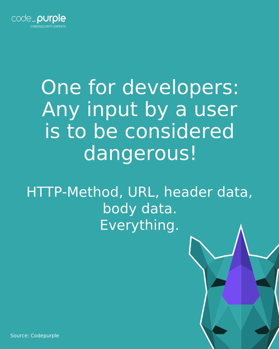 codepurple_ch's tweet image. One for developers: Any input by a user is to be considered dangerous!
HTTP-Method, URL, header data, body data. Everything.

#developer
#userinput
#dangerousinput
#everyuserinput
#cybersecurity
#infosec
#ethicalhacking
#swissmade
#pentesting
#hacking