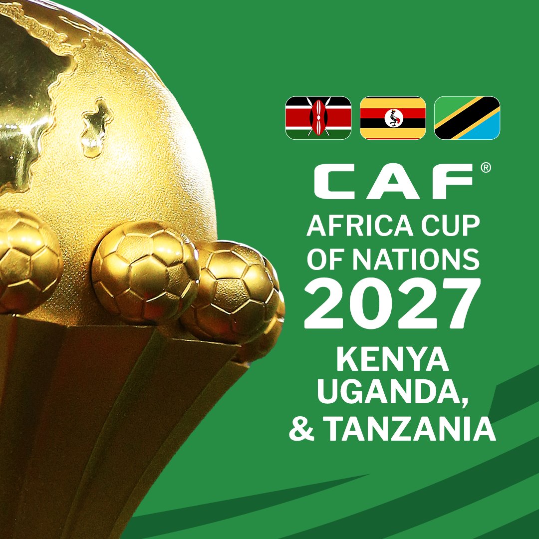 2027 CAF Africa Cup of Nations hosts: SET! 👏 Kenya, Uganda & Tanzania. ✅