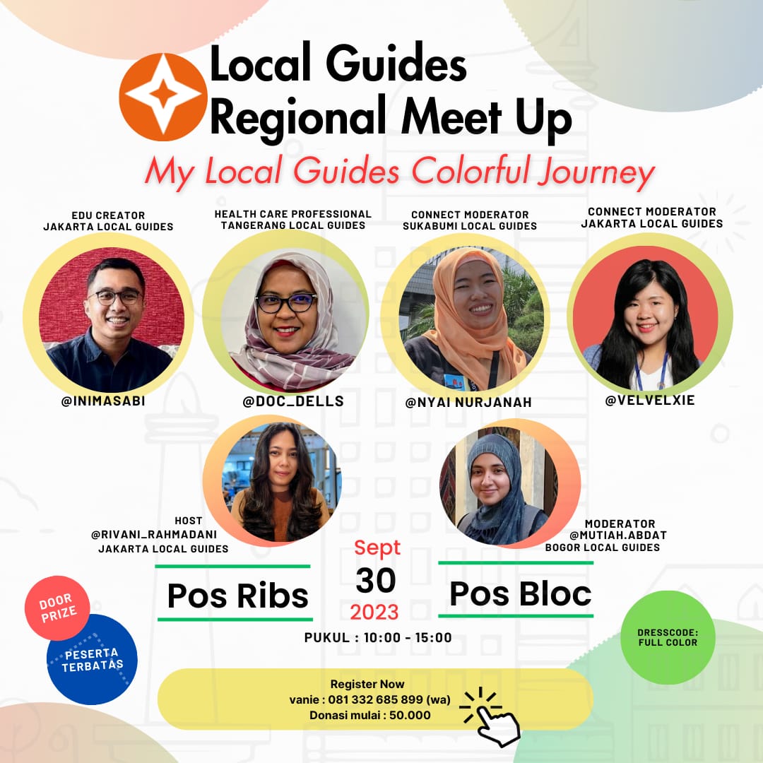 "My Local Guides Colorful Journey"
Hari/Tgl : Sabtu, 30 September 2023
Waktu: 10:00 - 15:00
Lokasi : POSRIBS - Pos Bloc 
maps.app.goo.gl/3TRPCS7SPWBGSf…
Dresscode : full color
Donasi: mulai dari Rp 50.000/org
Apa aja kegiatannya: 
1. Talk Show 
2. Food Photography Competition
3. Games