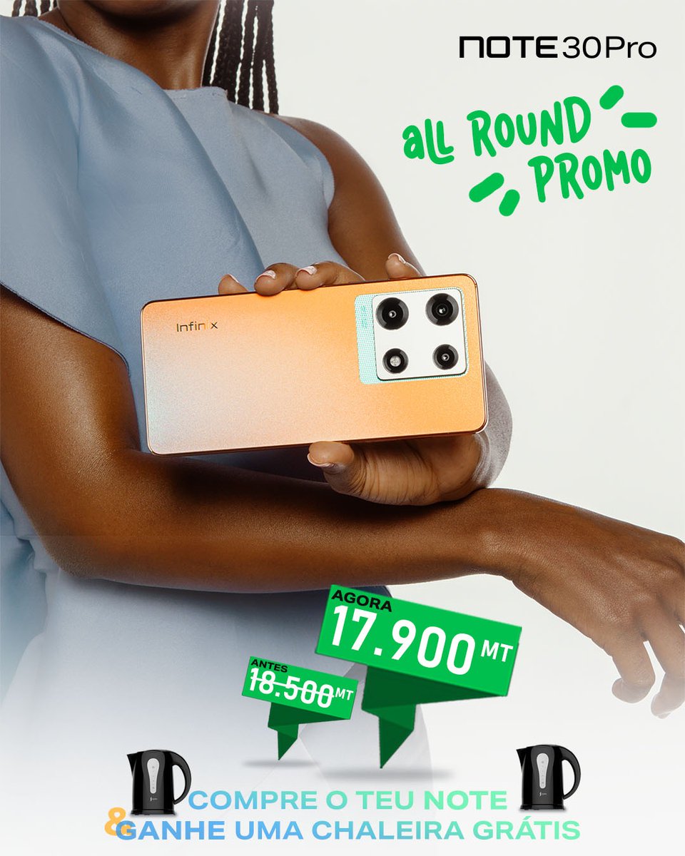 InfinixMz's tweet image. ALL ROUND PROMO
O que estava bom ficou ainda Melhor! 🤩
.
Além de ter uma chaleira grátis na compra do teu #NOTE30, agora tens mais um desconto... 🔥🔥🔥
.
Compra o teu #NOTE30pro agora 600Mts mais acessível.
Você não quer perder este oportunidade. 💃🕺
.
#NOTE30series