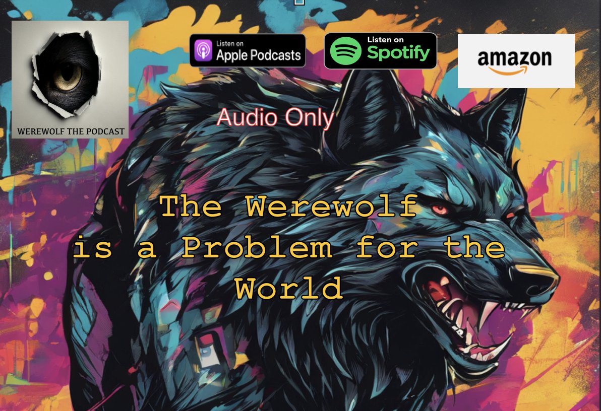 Well, Wil the Werewolf takes a step further to warp the world.  Latest episode on all platforms. 

open.spotify.com/episode/0Pm8pP…