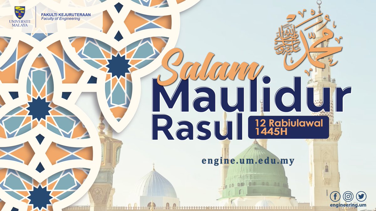 engineering_um's tweet photo. Assalamualaikum Wbt &amp; Salam Sejahtera

Warga Universiti Malaya yang dihormati,

Fakulti Kejuruteraan mengambil kesempatan ini untuk mengucapkan Salam Maulidur Rasul 1445H/2023M kepada seluruh muslimin dan muslimat. https://t.co/Te8KalySMy