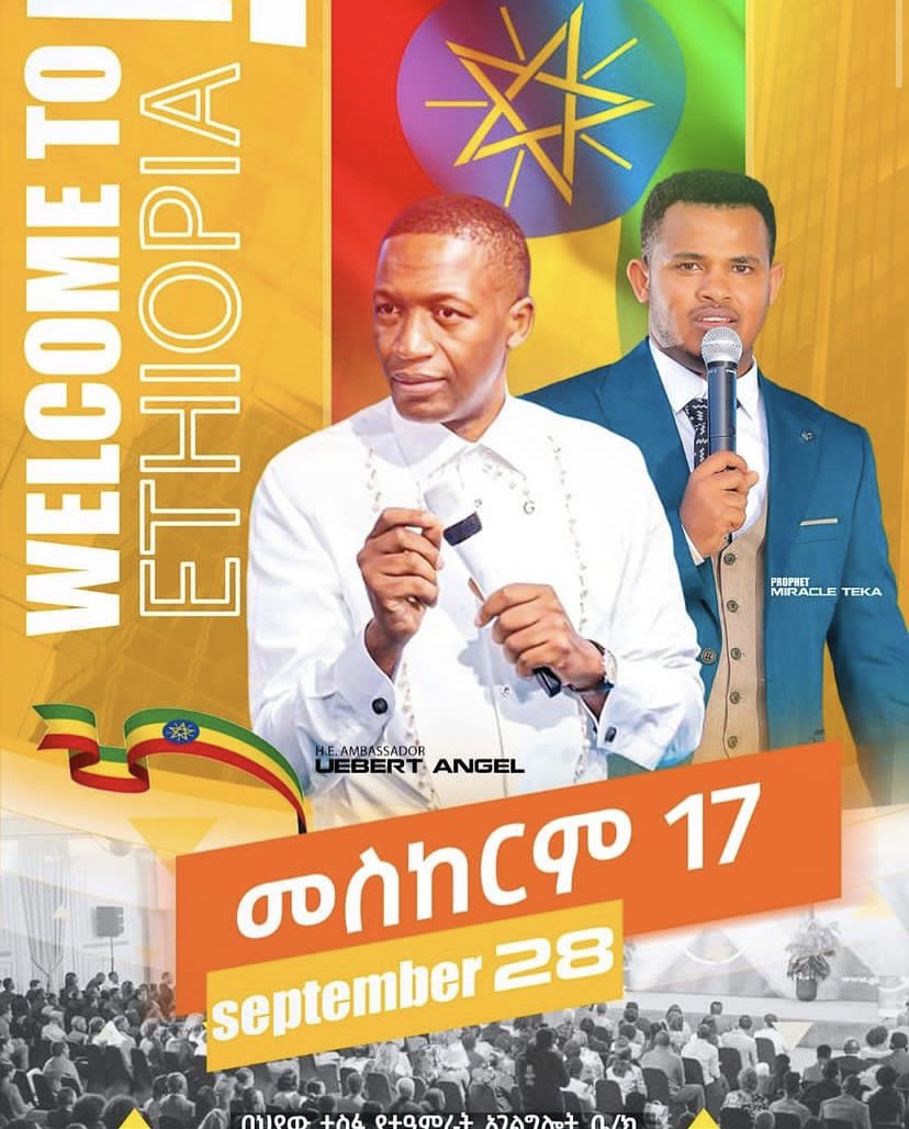 The Highly Esteemed Prophet Uebert Angel is in Ethiopia🇪🇹 

And it is going to be ‘a thursday to remember’ where all are welcome to ‘ETHIOPIA MIRACLE NIGHT’ with Prophet Uebert Angel at:

A.A CMC NEXT TO TSEHAY REALSTATE IN HIYAW TESFA YE TEAMRAT AGELGLOT CHURCH

 #Ethiopia