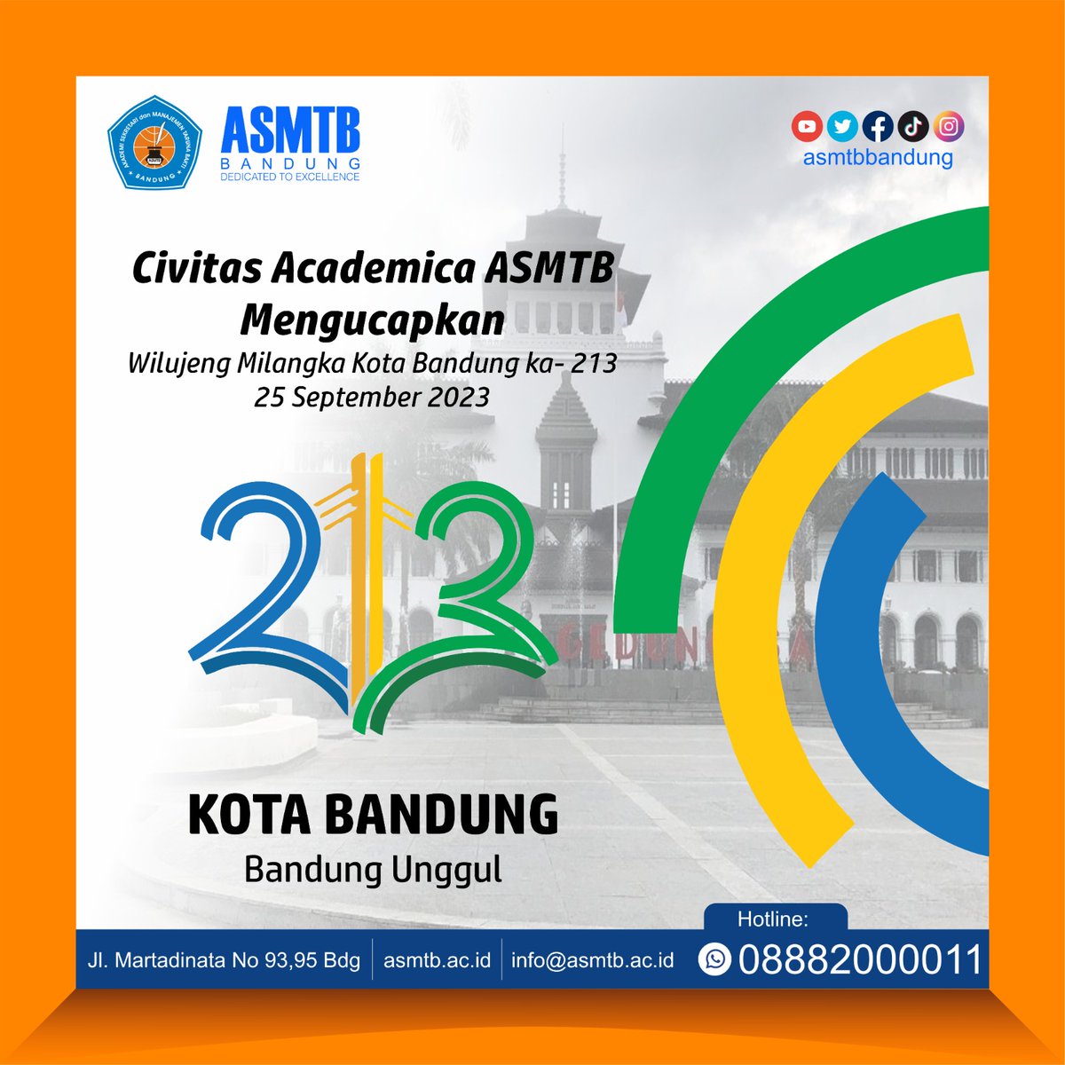 Civitas Academica ASMTB mengucapkan “Selamat Ulang Tahun Kota Bandung yang ke 213” 🎉