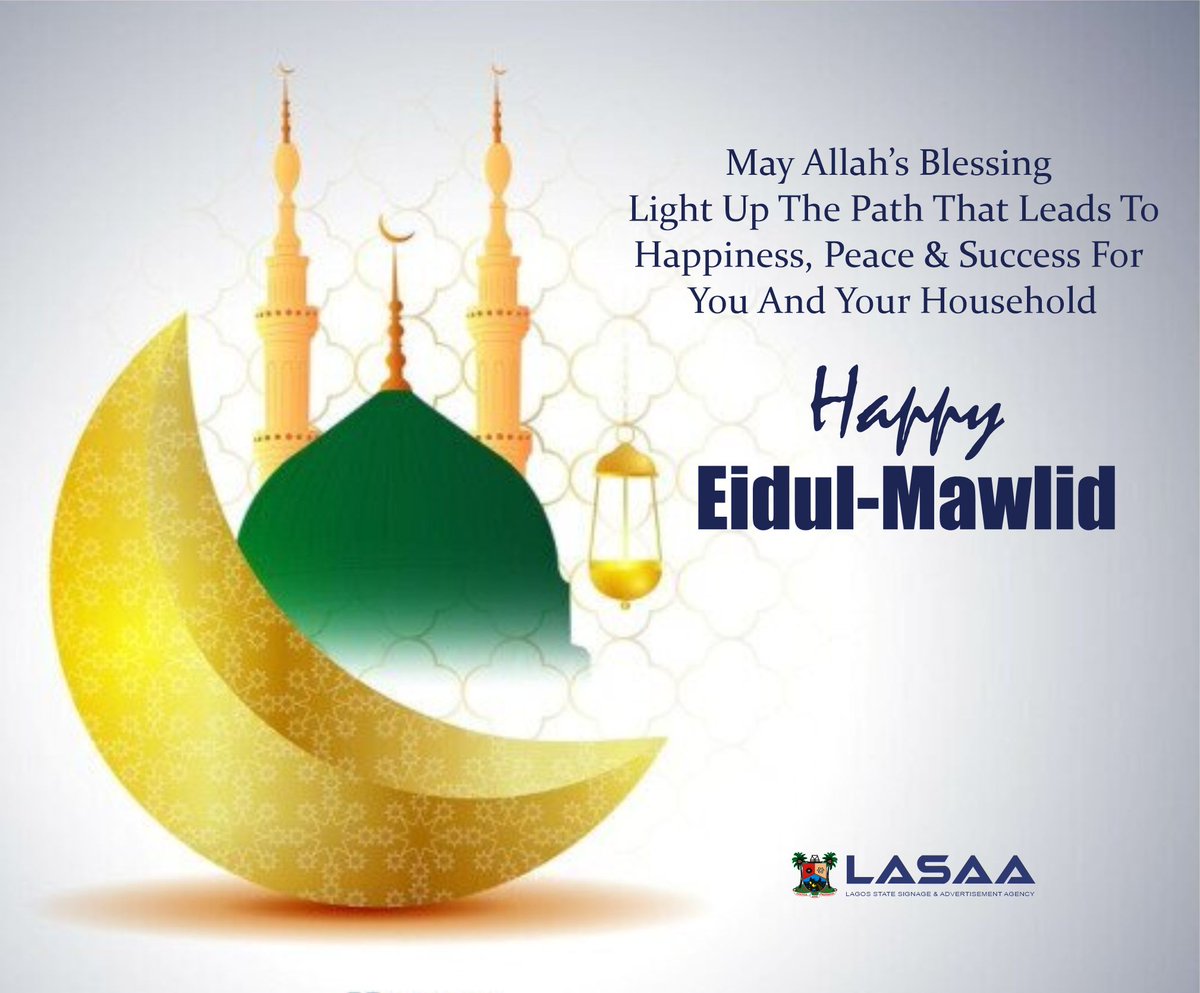 lasaaonline's tweet photo. May the holy prophet's birth herald joy, peace, and love in our families.
Happy Celebration!
#lasaa
#outdooradvertising
#eidulmawlid
#greaterlagosrising https://t.co/Z8FWOlROW2