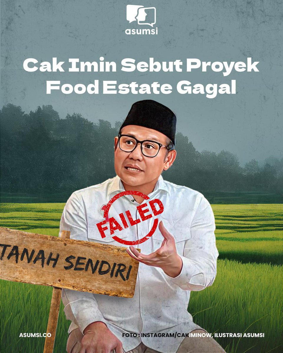 asumsico's tweet photo. Wakil Ketua DPR RI yang juga bakal calon wakil presiden, Muhaimin Iskandar menilai, program lumbung pangan atau food estate yang dibuat pemerintahan Presiden Jokowi adalah proyek yang gagal. https://t.co/NQTu3k313q