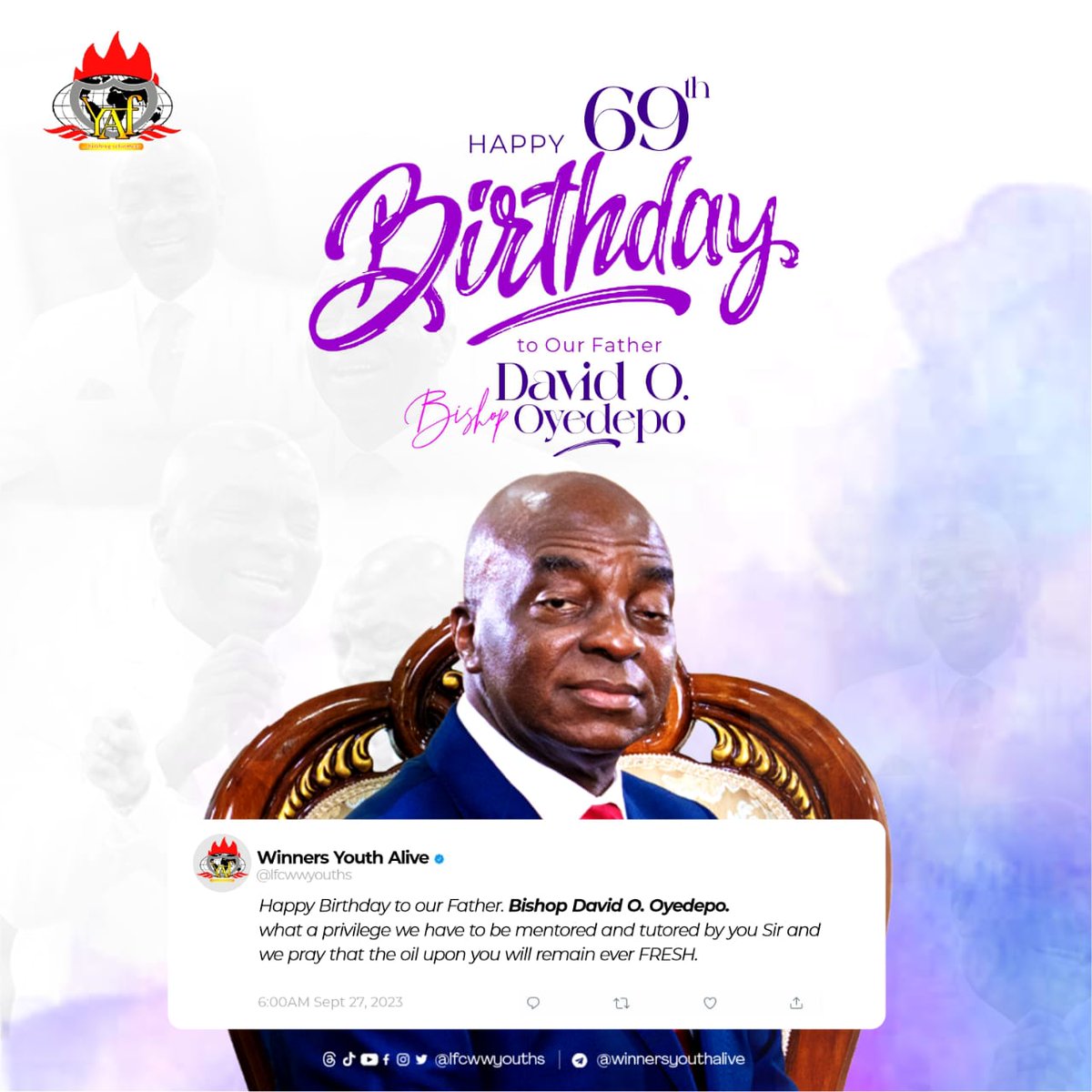 Happy birthday to our Father, Bishop David Oyedepo.

What a privilege we have to be mentored and tutored by you sir and we pray that the oil upon you will remain ever fresh. 

Happy Birthday Daddy!

#BDO@69