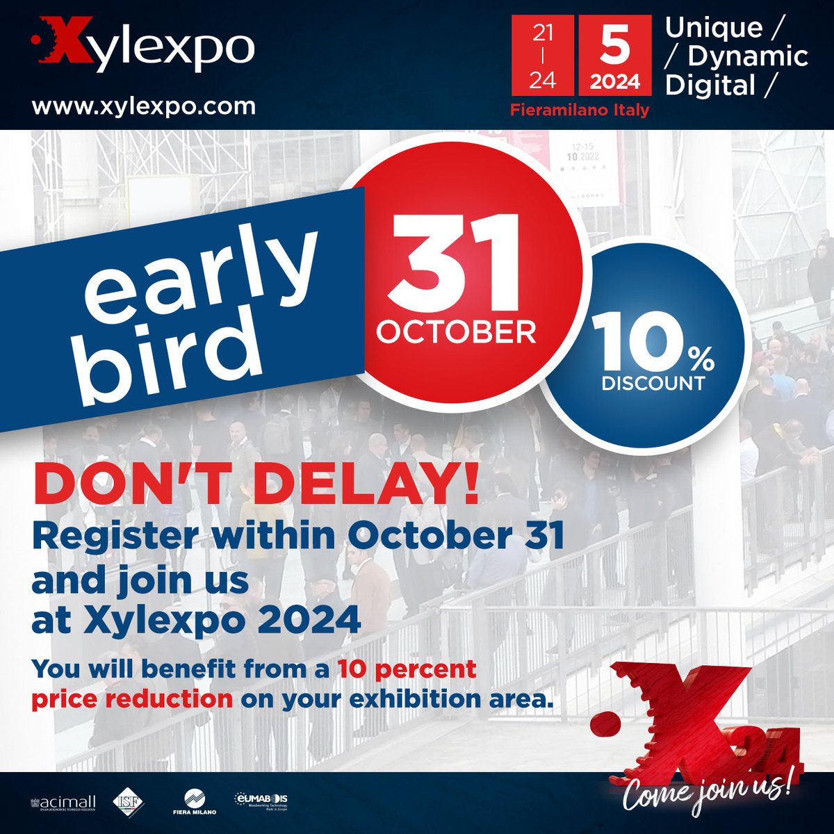 DON'T DELAY! XYLEXPO IS COMING!
Register within #October 31 and join us at #Xylexpo #2024. You will #benefit from a 10% #PRICE #REDUCTION on your #exhibition area!
--
Scegli di essere dei nostri, registrati entro il 31 #ottobre. Avrai uno #SCONTO DEL 10% sull'area espositiva!