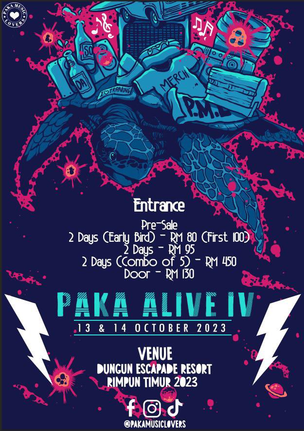 PAKA ALIVE IV

🗒️ 13 &amp; 14 October 2023
📍 ESCAPADE DUNGUN, TERENGGANU

🎟️ RM80, RM95, RM130, RM450

Grey Sky Morning, Margasatwa, Johny Comes Lately, Restraint, Roots and Boots, Steeltoe Solutions, Purbawara, Hacktick!, Love as Arson, Monotones, Maddame, Ali Idris &amp; Para