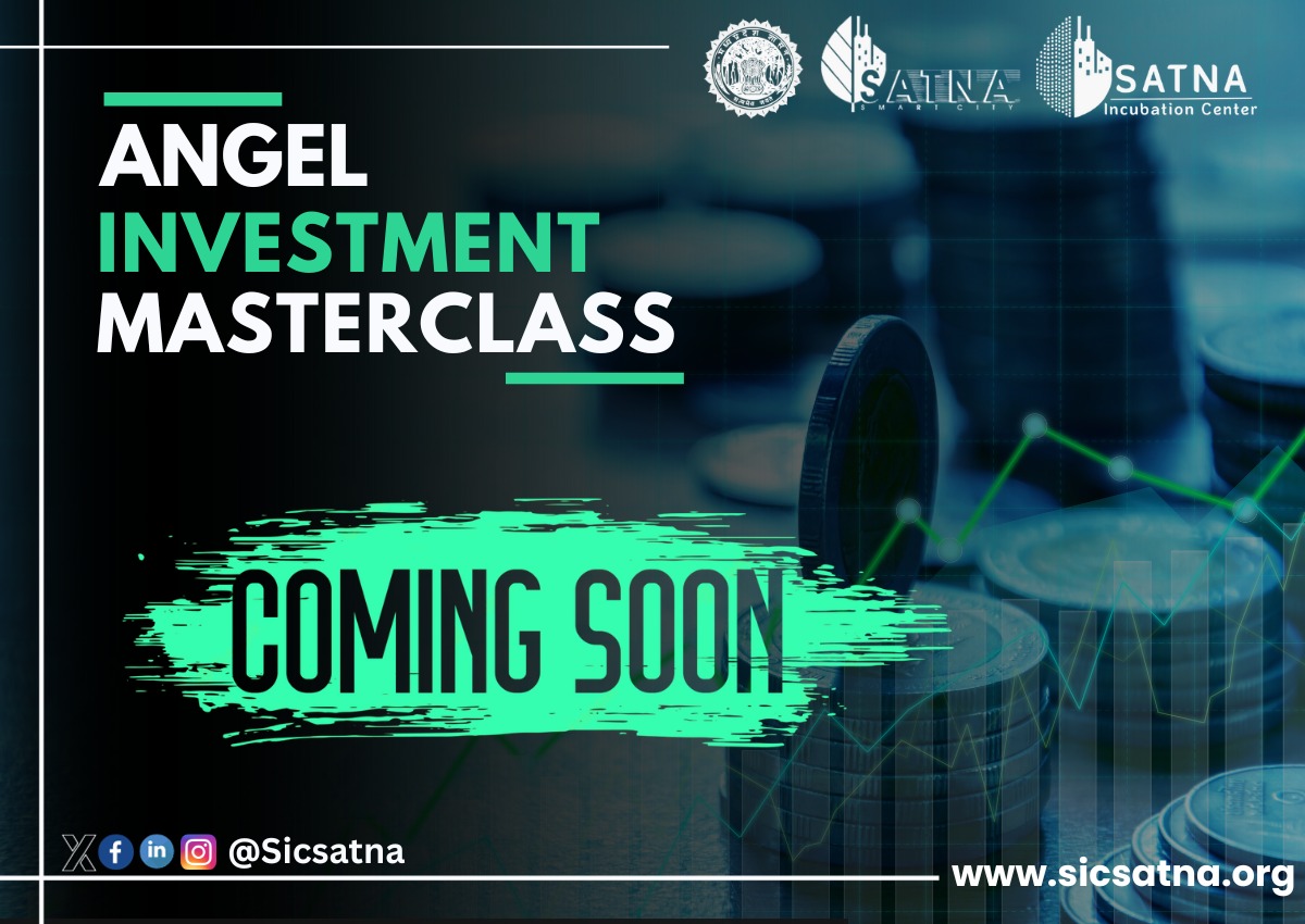 Satna incubation Center is coming up with an Angel Investment Masterclass designed exclusively for High Net Worth Individuals (HNIs) seeking to venture into the world of angel investing.

#SmartCityIncubationCenter #SatnaIncubationCenter #SICSatna #Satna #IncubationMasters #IM