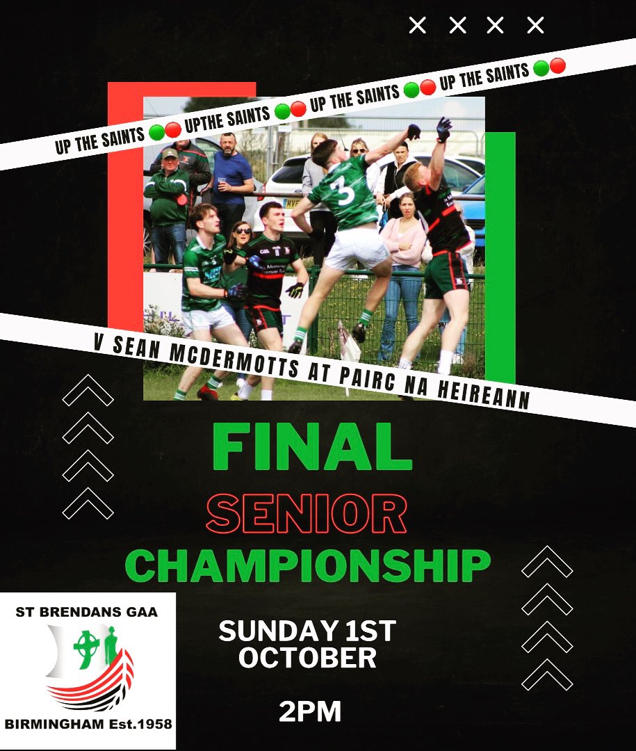 Senior Championship Final We would love to see a packed out sideline cheering the team on From all at the club & members past & present we wish Darren & the team the very best of luck!! #upthesaints🟢🔴 #gaa #gaauk #gaelicfootball @warwickshiregaa @theirishpost