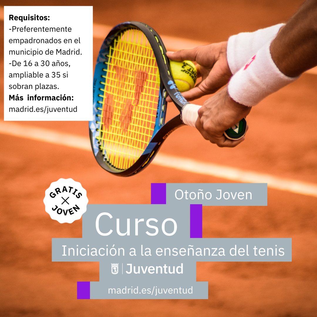 Curso gratuito Iniciación enseñanza tenis de la Campaña #otoñojoven, para jóvenes de 16 a 30 años.
Requisitos: 
Estar en posesión del graduado en ESO, titulación equivalente.
INSCRIPCIONES: 28 y 29 de septiembre.
Más información madrid.es/juventud

#MadridEsJoven