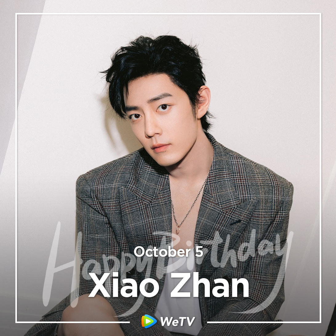 Happy Birthday to #XiaoZhan🎂

Love your performance in 
#TheLongestPromise 
#TheYouthMemories
#TheOathofLove
#DouluoContinent 
#JoyofLife
#TheUntamed
#OhMyEmperor
#SuperStarAcademy

Looking forward to more of your great works in the future💫

#肖战 #WeTV #WeTVAlwaysMore