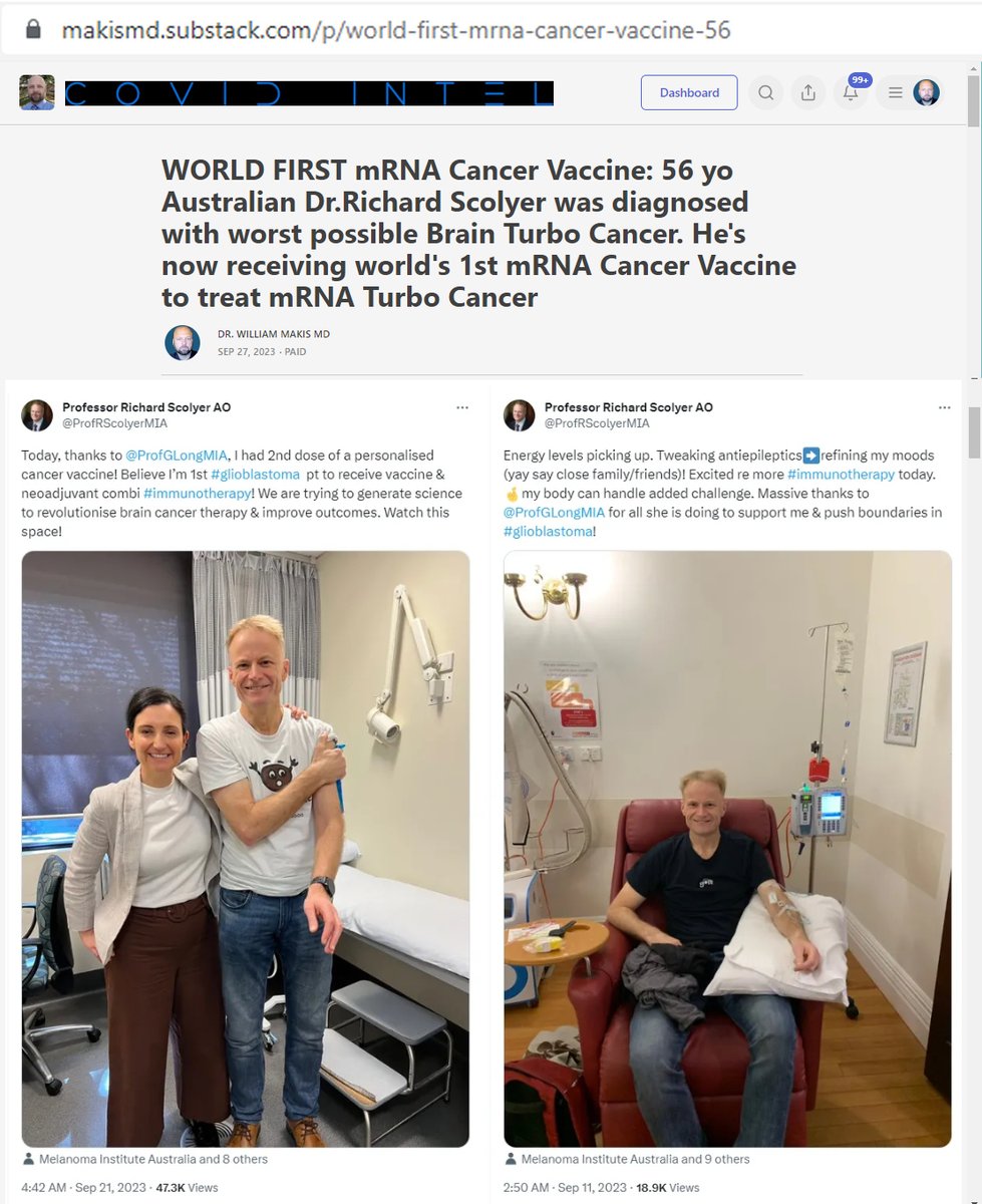 NEW ARTICLE: WORLD FIRST mRNA Cancer Vaccine: 56 yo Australian Dr.Richard Scolyer was diagnosed with worst possible Brain Turbo Cancer. 

He's now receiving world's 1st mRNA Cancer Vaccine to treat mRNA Induced Turbo Cancer

I sympathize with Dr.Scolyer’s terminal brain cancer