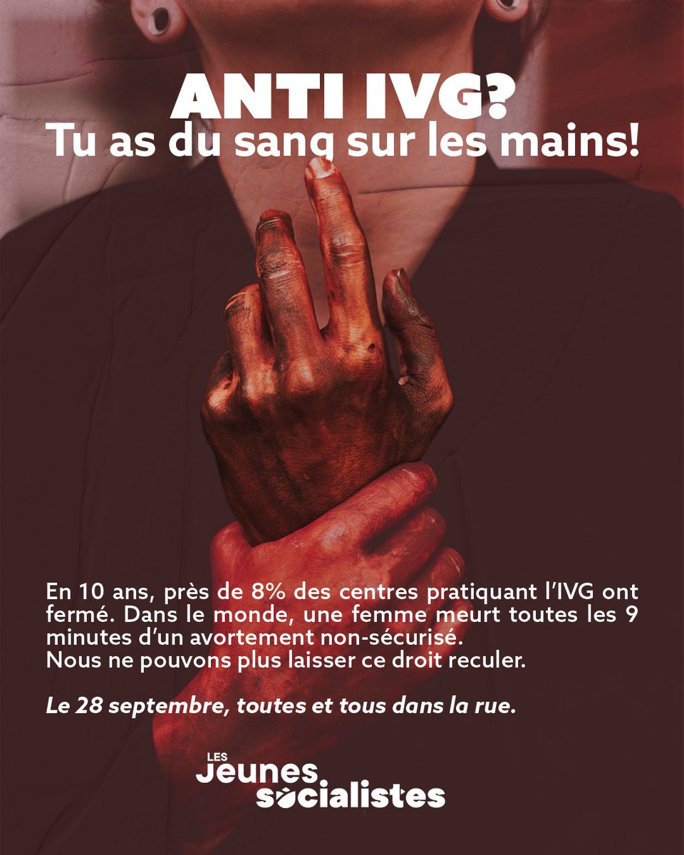lesJeunesSoc's tweet photo. Anti IVG ? Tu as du sang sur les mains.

Les Jeunes Socialistes se joignent à l’appel à descendre dans la rue le 28 Septembre, pour la journée internationale du droit à l’avortement. 

Retrouve ici notre constat et nos revendications ✊ https://t.co/yAf0y3yS9K
