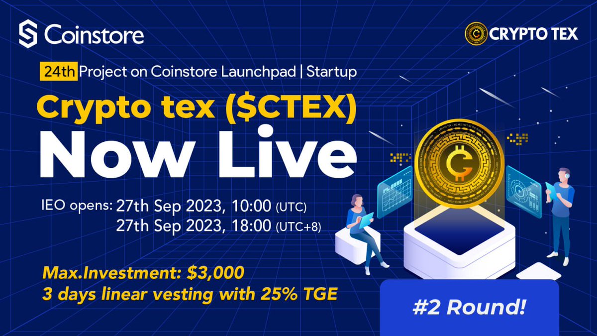 iamprecious134's tweet photo. 🚀 Exciting news! Coinstore Startup introduces @CryptoTexCoin ($CTEX) - a new project taking off! Get ready for some crypto action!
IEO open on #Coinstore: 27th Sept 2023, 10:00 UTC
Don't miss out on this incredible opportunity on @CoinstoreExc
#CryptoTEX #CoinstoreStartup https://t.co/b4EARIczG1