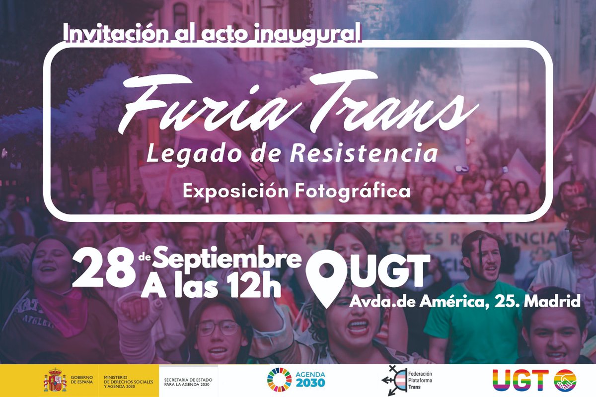 🏳️‍⚧️ *EXPOSICIÓN FOTOGRÁFICA "FURIA TRANS, LEGADO DE RESISTENCIA* 🏳️‍⚧️
Mañana, *28 Sept.* en el espacio UGT, Avda América, 25 a las *12,00h* 
A través de 36 fotografias y 3 collage,  conoce la lucha del activismo trans por sus Derechos y Dignidad!! 
Las personas trans, no sólo hemos