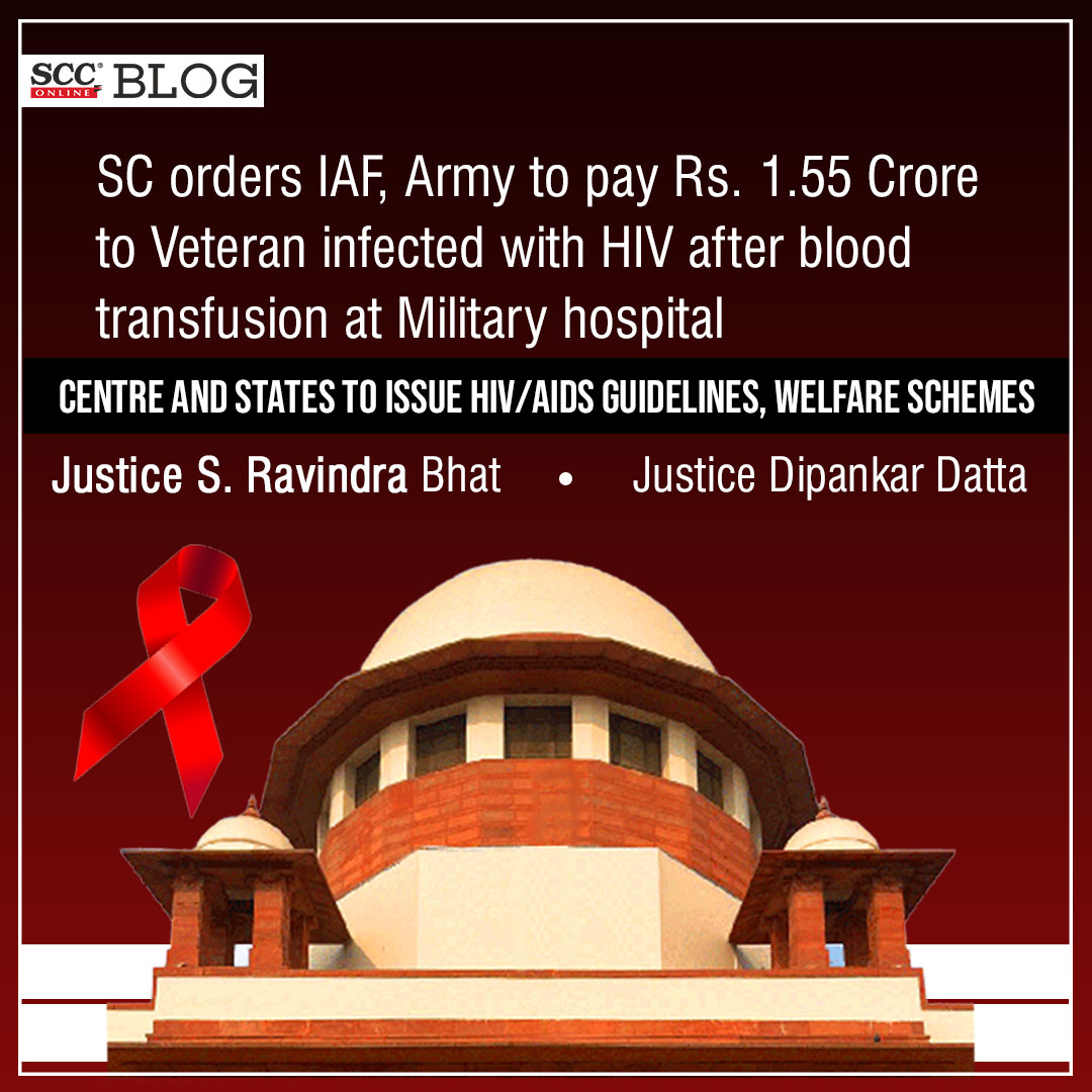 scconline_'s tweet photo. SC orders IAF, Army to pay Rs. 1.55 Crore to Veteran infected with HIV after blood transfusion at Military hospital; Centre and States to issue HIV/AIDS guidelines, welfare schemes
by @ThatLegalEditor 
https://t.co/pARoWKqpOx

#SupremeCourt #HIV #AIDSguidelines #medicalnegligence https://t.co/j4CKx9FC0e