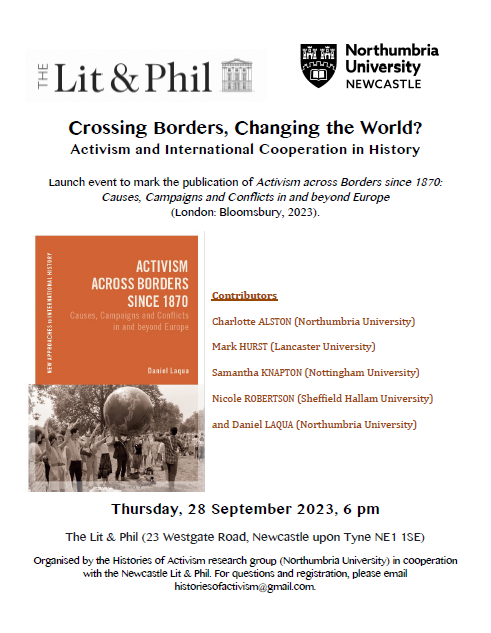 LgmSam's tweet photo. Join me to celebrate the launch of Daniel Laqua's new book, "Activism across borders since 1870" alongside @DrMarkHurst @LottieAlston and Nicole Robertson at Newcastle's Lit &amp; Phil on Thu. 28th Sept from 6pm.

Registration is free! 🥳https://t.co/Ryzf20KJq3

#AcademicTwitter https://t.co/LoINKgpunQ