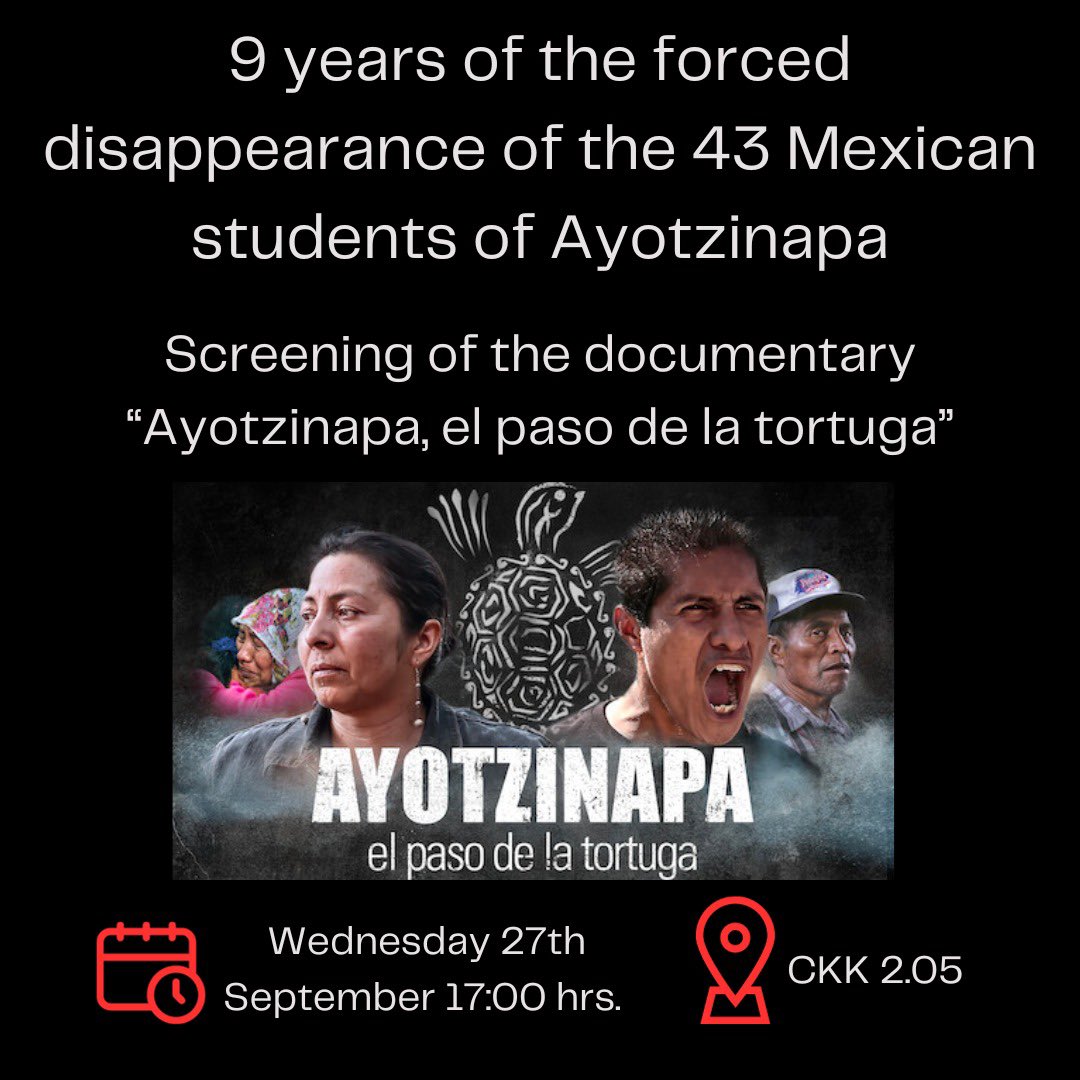 Join the screening of the documentary “Ayotzinapa, El Paso de la tortuga” today!