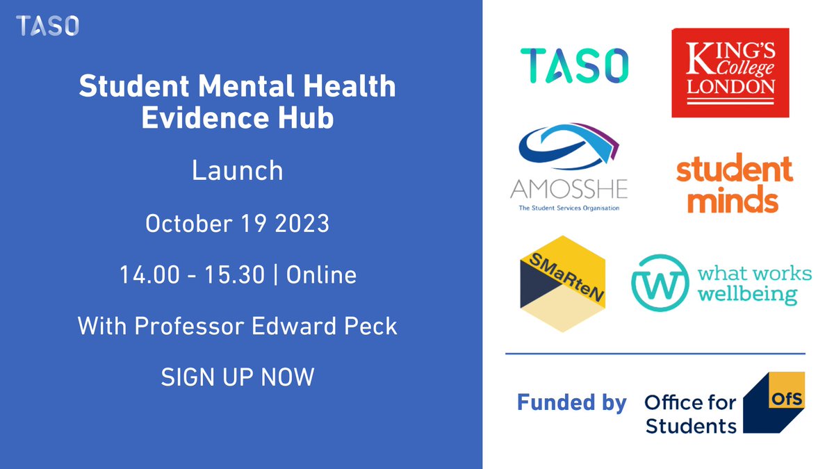 📢 Online launch event for the Student Mental Health Hub, on Thursday 19 October.

We've worked with a consortium of partners to collate evidence &amp; evaluation guidance that the sector can use to improve the efficacy of their student mental health support. taso.org.uk/event/launch-s…