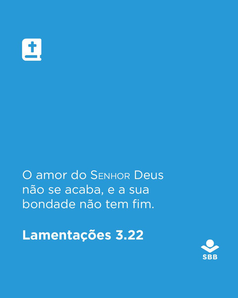 __SBB's tweet photo. "O amor do SENHOR Deus não se acaba, e a sua bondade não tem fim."

📖 Lamentações 3.22

Compartilhe esta mensagem com um amigo.

#SBB #leiaabíblia #bíbliaNAA #SBB75anos #semeandoaPalavra #reflexao https://t.co/7PeslcZOgY