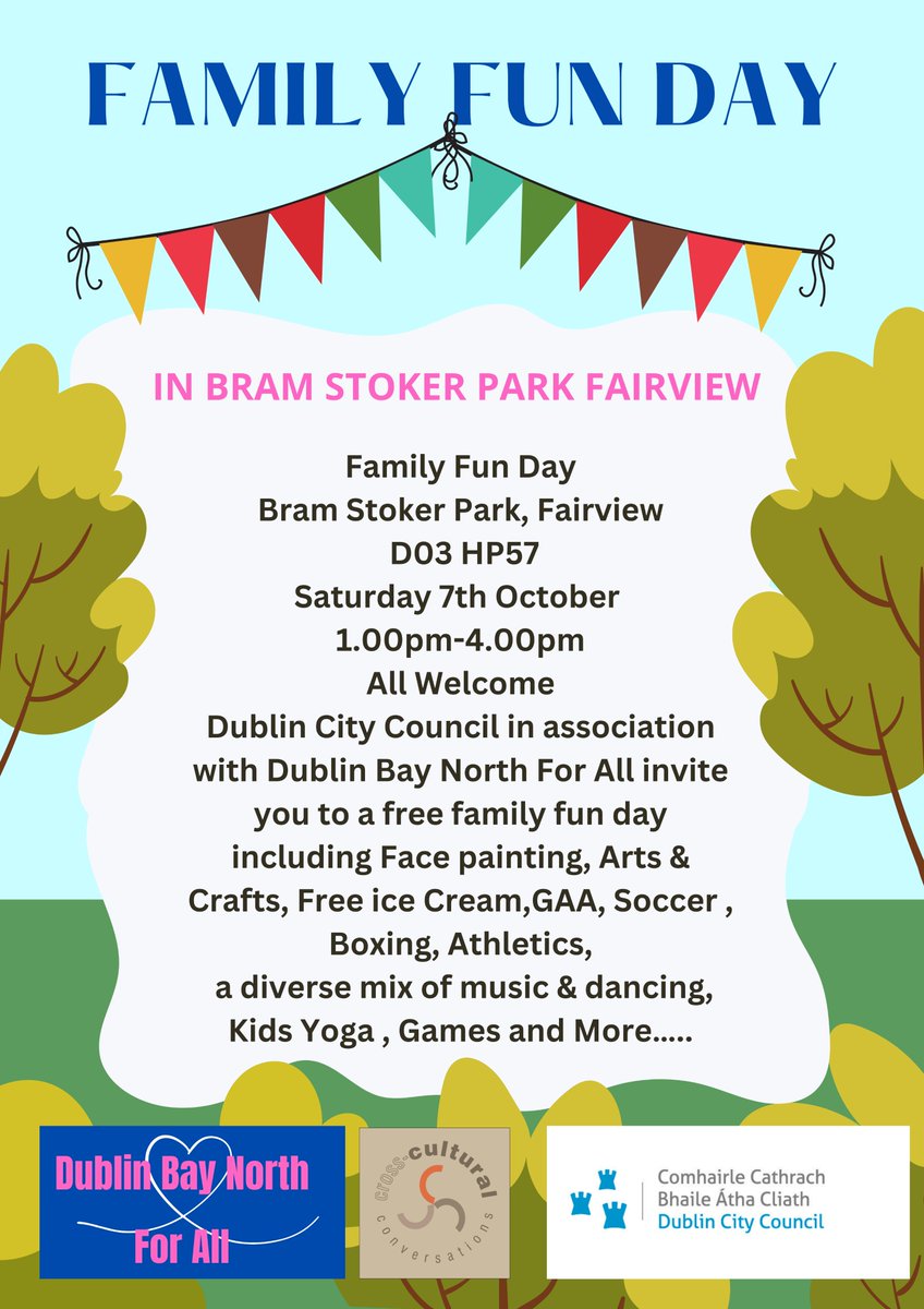 Free Family Fun Day, Bran Stoker Park, Fairview 7th October 1pm-4pm. Everyone Welcome.