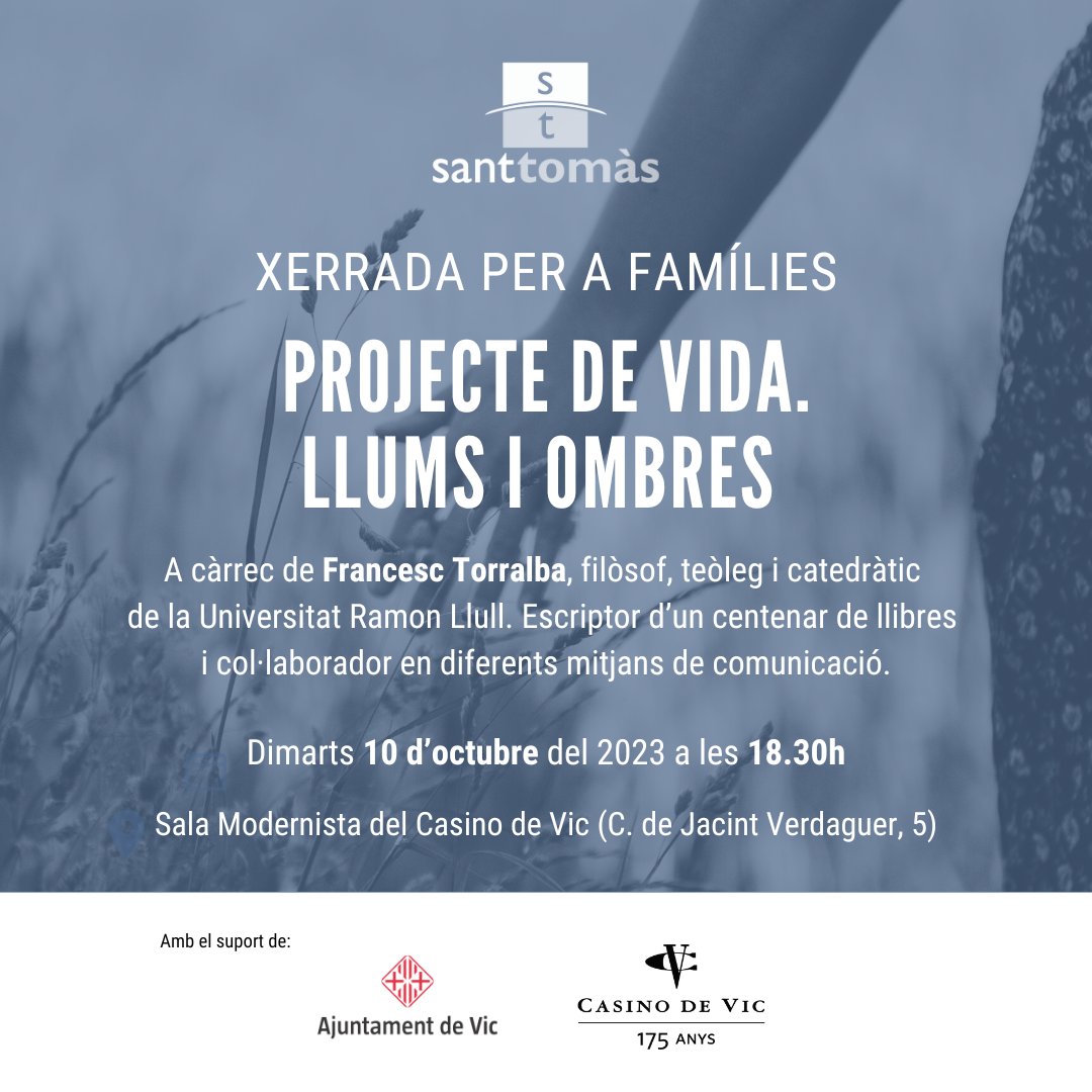 SantTomas_'s tweet photo. Us convidem a la 💬 xerrada "Projecte de vida. Llums i ombres" a càrrec de Francesc Torralba, filòsof, teòleg i catedràtic universitari.
📅 Dimarts 10 d'octubre
🕑 18.30 h
📌 Casino de Vic
+ info: https://t.co/0J5ahwyFGc
#projectedevida #xerrada https://t.co/YoFZkPxBfC