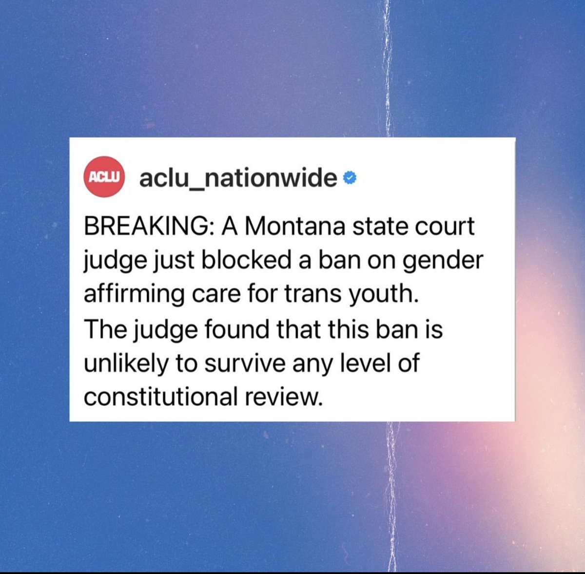 Good news : 
The state of Montana : State court judge from Montana just Blocked a Ban on gender affirming care for TRANS youth .  I’m crying 😭 . Our trans Kids matter ! We will fight till the end Mis amores ! #transyouth #affirmingcare #LGBTQIA+