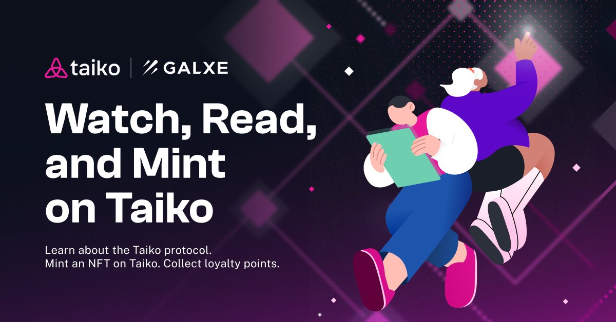 We've just launched a new community education campaign on @Galxe! 🥳 This time, we're inviting you to have a little bit of fun. 👀 Let's take a quick look at what's inside the Watch, Read, and Mint on Taiko campaign. 🧵 1/
