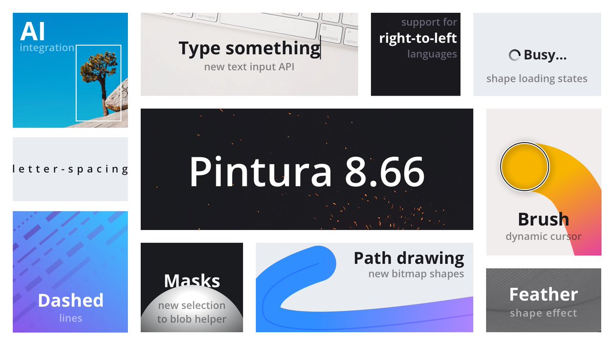 Pintura 8.66 is here packing lots of new goodies. ✨

 🤖 Retouch util - Makes it easier to integrate with third-party AI services.

🎨 Bitmap mode - Improves path rendering and adds support for dashed lines.

🖱️ Dynamic cursor - The brush cursor now scales with stroke size.