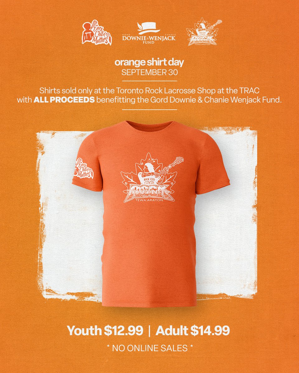 Limited quantities remain of this year's Toronto Rock Orange Shirt Day tee. All proceeds from the sale of this special shirt are being donated to the <a href="/DownieWenjack/">Downie Wenjack Fund</a> Fund.

To make sure your size is still available before making a trip to the TRAC, call us at 647-598-0236.