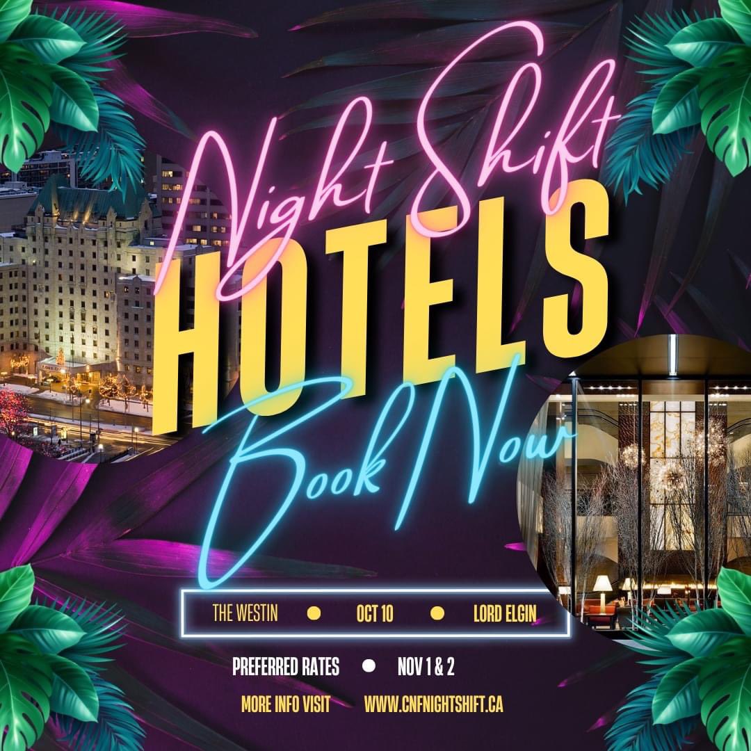 Need a place to stay near the event? CNF has secured preferred rates for November 1-2, 2023 at The Lord Elgin and The Westin.

Rates available until October 10th  

BOOK TODAY!

Hotels: cnfnightshift.ca/2023/3755129 
Tickets: cnfnightshift.ca/2023/begin 

See you all soon!