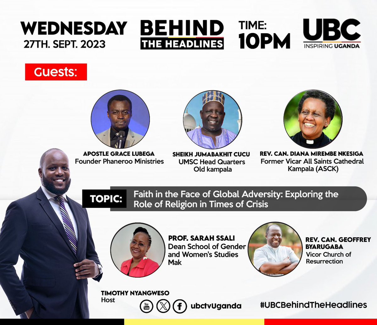 📺Watch Apostle Grace Lubega engage in a discussion on “Faith in the Face of Global Adversity: Exploring the Role of Religion in Times of Crisis” on UBC Television TODAY at 10 PM EAT. #UBCBehindTheHeadlines