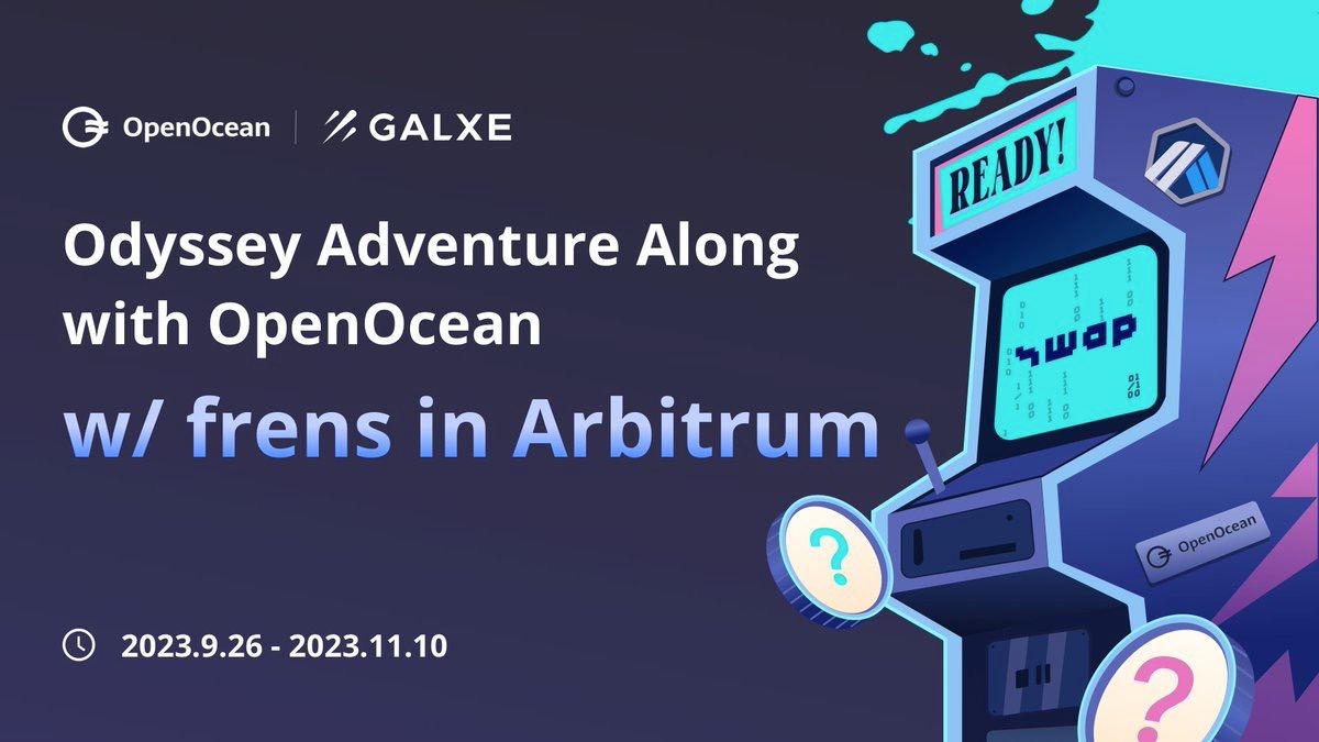 OpenOcean - A leading DeFi Aggregator (@openoceanglobal) on Twitter photo ๐๐งก Join everyone's favourite DEX aggregator on an EPIC 2023 <a href="/arbitrum/">Arbitrum</a> ODYSSEY ADVENTURE ๐
Get ready to swap, learn and earn your way to new opportunities and unique #NFT's!๐
โญ๏ธTake part in our epic <a href="/Galxe/">Galxe</a> campaign with us and our ten listed partners!
How to get involved? ๐๐งก Join everyone's favourite DEX aggregator on an EPIC 2023 <a href="/arbitrum/">Arbitrum</a> ODYSSEY ADVENTURE ๐
Get ready to swap, learn and earn your way to new opportunities and unique #NFT's!๐
โญ๏ธTake part in our epic <a href="/Galxe/">Galxe</a> campaign with us and our ten listed partners!
How to get involved?