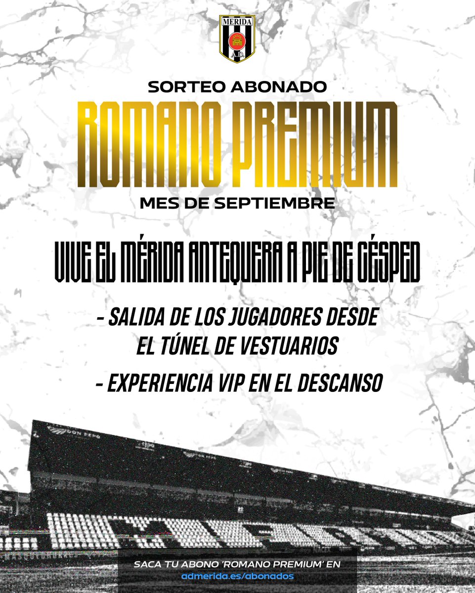 ⚪️⚫️ SORTEO abonados '𝗥𝗢𝗠𝗔𝗡𝗢 𝗣𝗥𝗘𝗠𝗜𝗨𝗠' del mes de septiembre

😍 Vive el #MéridaAntequera a pie de césped

🏆 Mañana anunciaremos el ganador